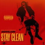 cover: Jahvillani - Stay Clean (Explicit)