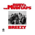 cover: Ruby & The Mudflaps - Breezy