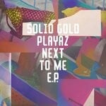 cover: Solid Gold Playaz - Next To Me EP