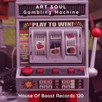 cover: Art Soul - Gambling Machine