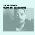 cover: Fritz Kalkbrenner - Facing The Sun (Einmusik Remix)