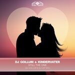 cover: Dj Gollum|Kindervater - Still The One (DJ Gollum & DJ Cap Extended Mix)