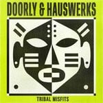 cover: Doorly & Hauswerks - Tribal Misfits EP