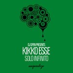 cover: Kikko Esse - Solo Infinito