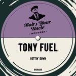 cover: Tony Fuel - Gettin' Down