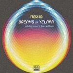 cover: Fresh Ro - Dreams Of Yelapa