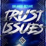 cover: Orlando Octave - Trust Issues (Explicit)