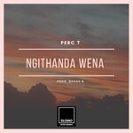 cover: Perc T - Ngithanda Wena