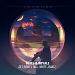 cover: Royale Br|Foxel - Get Right