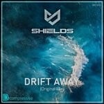 cover: Shields - Drift Away (Original)