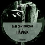 cover: Hawgk - Base Constructor