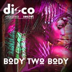 cover: Disco Secret|Luca Laterza - Body Two Body