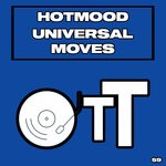 cover: Hotmood - Universal Moves