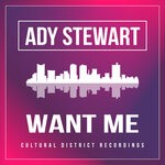 cover: Ady Stewart - Want Me