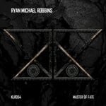 cover: Ryan Michael Robbins - Master Of Fate