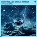 cover: Bogdan Vix|Claudiu Adam|Mona Moua - Stay (Festival Extended Mix)