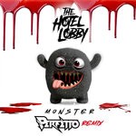 cover: The Hotel Lobby - Monster (Perfetto Remix - Explicit)