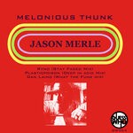 cover: Jason Merle - Melonious Thunk