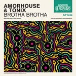 cover: Amorhouse|Tonix - Brotha Brotha