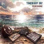 cover: Timewarp Inc - Dubshine