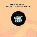 cover: Various - Unpublished Mixes, Vol 10