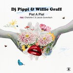 cover: Charlotte Caluwaerts|Dj Pippi|Jacob Gurevitsch|Willie Graff - Piel A Piel