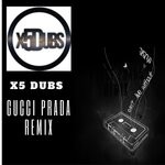 cover: X5 Dubs - Gucci Parda (Remix)