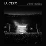 cover: Lucero - Live From Red Rocks