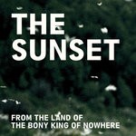 cover: The Bony King Of Nowhere - The Sunset