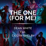 cover: Cailyn Shelby|Dean White - The One (For Me)