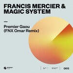 cover: Francis Mercier|Magic System - Premier Gaou (FNX Omar Remix)