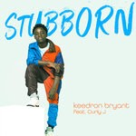 cover: Curly J|Keedron Bryant - Stubborn