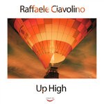 cover: Raffaele Ciavolino - Up High