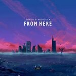 cover: Mididuck|Sofuu - From Here