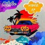 cover: Meladee - Vibez EP