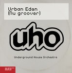 cover: U.h.o. - Urban Eden (Nu Groover)