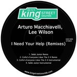 cover: Lee Wilson|ARTURO MACCHIAVELLI - I Need Your Help (Remixes)