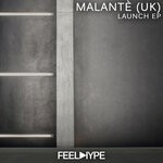 cover: Malante (uk) - Launch EP