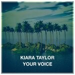 cover: Kiara Taylor - Your Voice