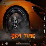 cover: Delpero 6ixx - Car Tire (Explicit)