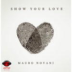 cover: Mauro Novani - Show Your Love