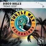 cover: Disco Ball'z - Private Disco