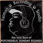 cover: Fatman Recording Studio - The Very Best Of Psychedelic Sunday Sounds