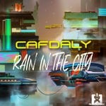 cover: Cafdaly - Rain In The City