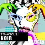 cover: Tenacious - Noir