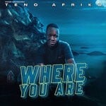 cover: Teno Afrika - Where You Are