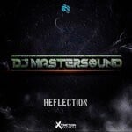 cover: Dj Mastersound - REFLECTION