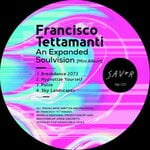 cover: Francisco Tettamanti - An Expanded Soulvision