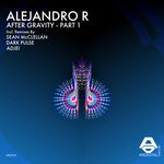 cover: Alejandro R - After Gravity Pt 1