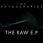 cover: The Untouchables - The Raw EP (Explicit)